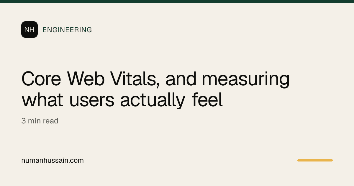Core Web Vitals, and measuring what users actually feel